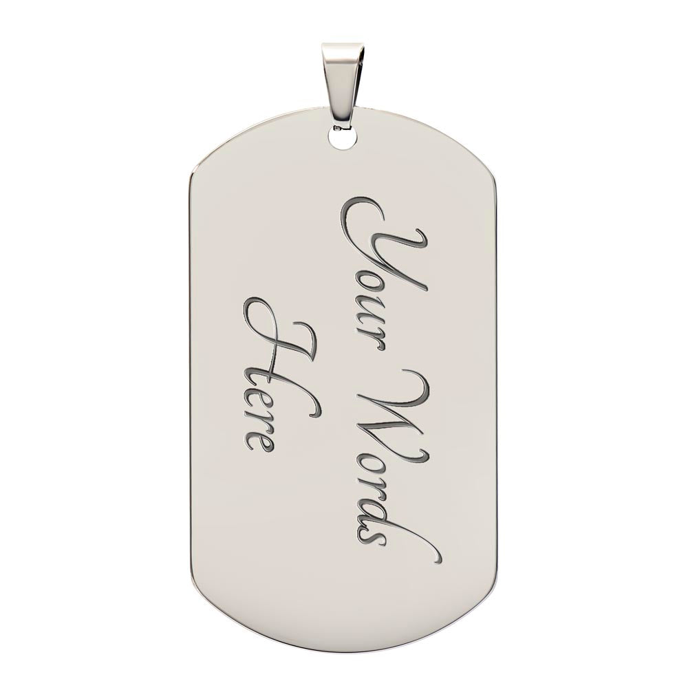 To My Son: Luxury Graphic Dog Tag Necklace with heartfelt message