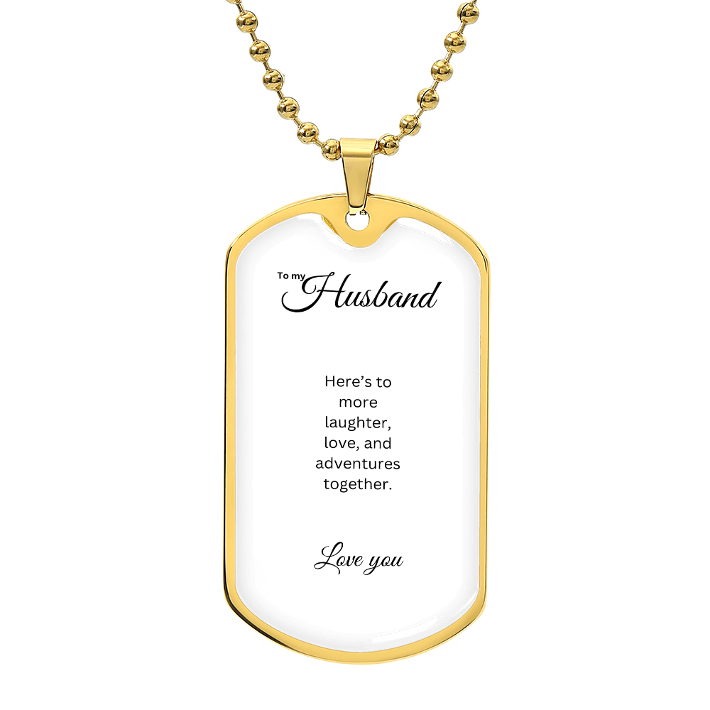 To My Husband: Luxury Graphic Dog Tag Necklace with heartfelt message