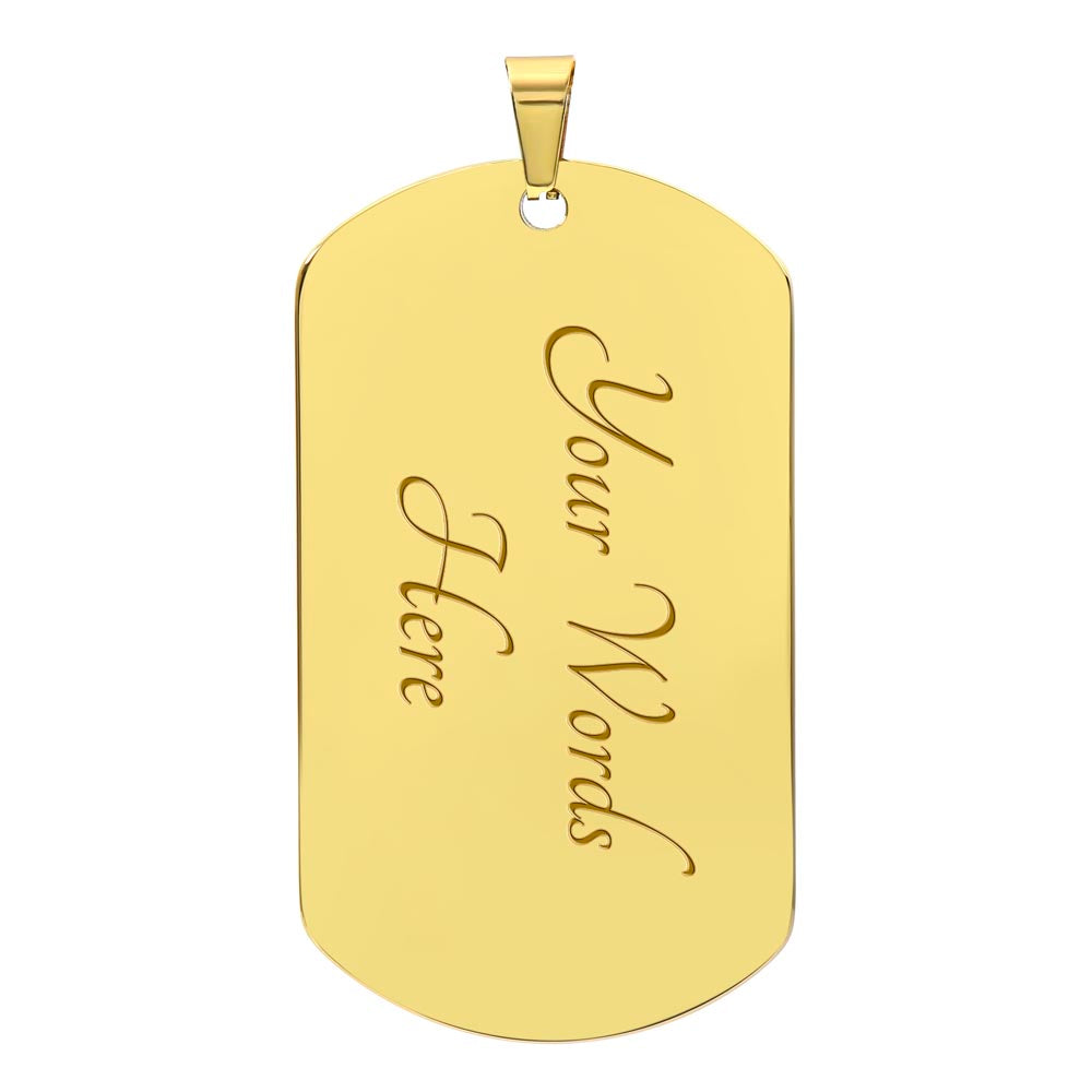 To My Son: Luxury Graphic Dog Tag Necklace with heartfelt message
