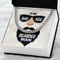 My Bad Ass Bearded Man