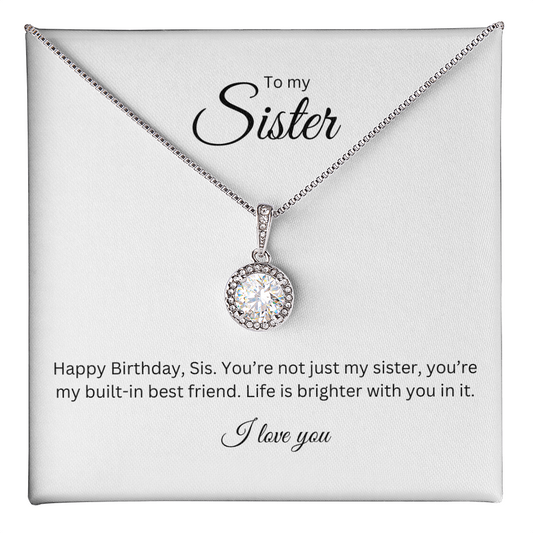To My Sister: Eternal Hope Necklace with Birthday Message Card, Meaningful Jewelry Gift