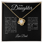 To my Daughter: Love Knot Necklace with Heartfelt Message Card, Meaningful Jewelry Gift
